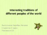 Interesting traditions of different peoples of the world