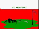 All about golf