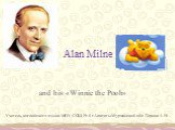 Alan milne and his «winnie the pooh»