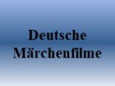 Deutsche Märchenfilme