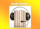 Audio books