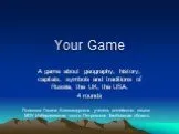 Your Game