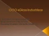 ООО «Glass industries»