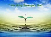 The way teenager's live