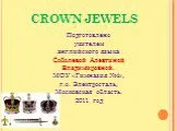 Crown jewels