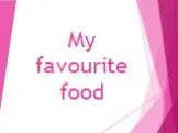My Favourite Food