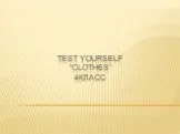 Test Yourself“CLOTHES”4класс
