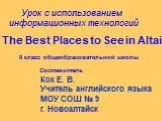 The Best Places to See in Altai