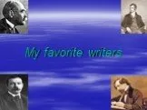 My favorite writers