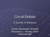 Great britain  a country of traditions