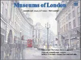 Museums of london (6-7 класс)