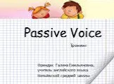 Passive voice: тренинг