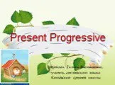 Present progressive