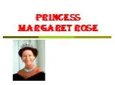 Princess margaret rose