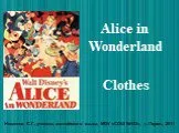 Alice in wonderland – сlothes
